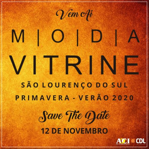 MODA VITRINE SÃO LOURENÇO DO SUL É DESTAQUE NA ACI/CDL