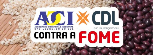 ACI/CDL CONTRA A FOME: CONHEÇA OS PONTOS DE COLETA E SAIBA MAIS SOBRE A CAMPANHA