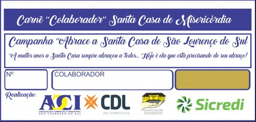 CARNE COLABORADOR DA SANTA CASA DE MISERICÓRDIA DE SÃO LOURENÇO DO SUL JÁ ESTÁ A DISPOSIÇÃO NA ACI CDL