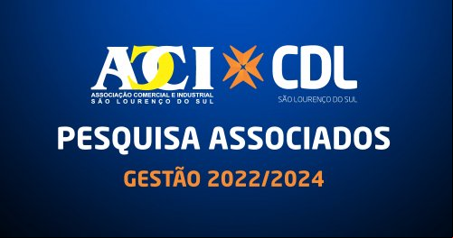 ACI/CDL LANÇA PESQUISA DE OPINIÃO AOS ASSOCIADOS