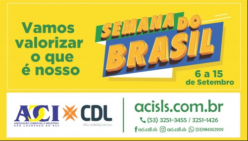 VEM AÍ A CAMPANHA SEMANA DO BRASIL