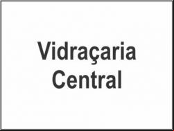VIDRAÇARIA CENTRAL