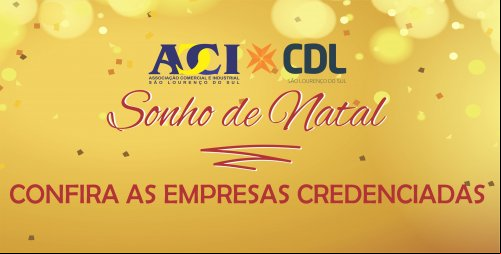 CAMPANHA SONHO DE NATAL 2019 PREMIARÁ LOURENCIANOS QUE PRESTIGIAREM O COMÉRCIO LOCAL